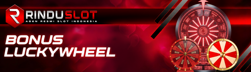 RINDUSLOT BONUS LUCKYWHEEL