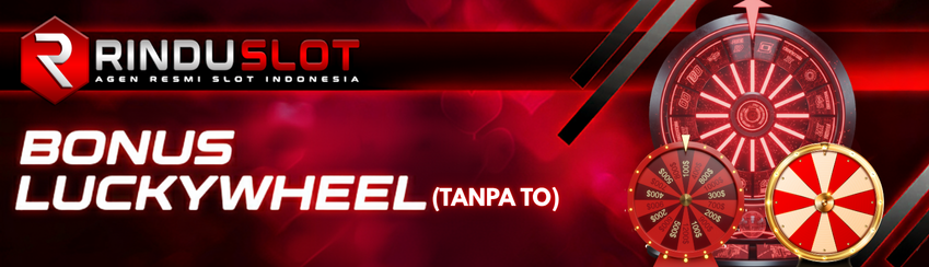 RINDUSLOT BONUS LUCKYWHEEL